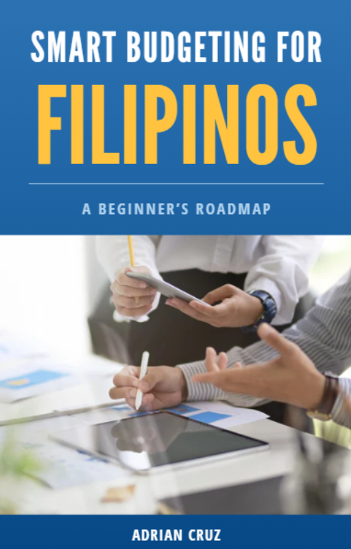 Smart Budgeting for Filipinos: A Beginner’s Guide to Saving Money, Avoiding Debt, and Building Financial Freedom